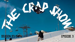 The Crap Show 2024 #3 LAAX