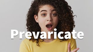 Prevaricate | Word of The Day