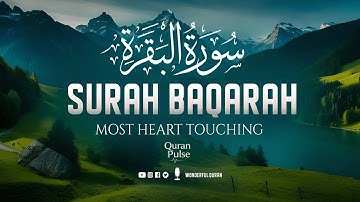 Surah Al-Baqarah Full سورة البقرة | Ultimate Most Beautiful Heart Calming Quran