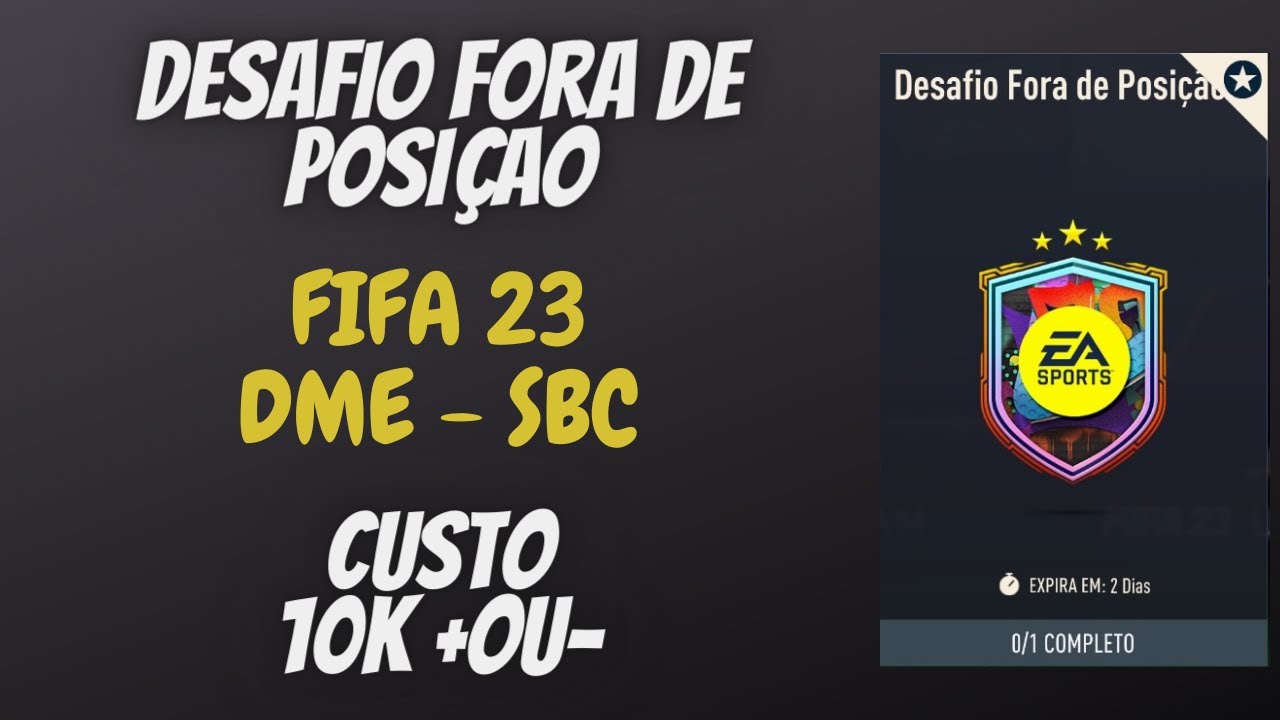 FIFA 23 DME SBC ** DESAFIO FORA DE POSIÇAO ** YouTube