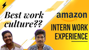 amazon work culture india | amazon intern work culture and experience