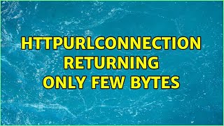 HttpURLConnection returning only few bytes