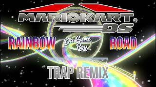 Mario Kart DS - Rainbow Road || Trap Remix