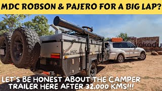 MDC ROBSON XTT OFF-ROAD CAMPER TRAILER REVIEW AFTER A 32,000kms BIG LAP! PAJERO GOOD FOR TOWING?