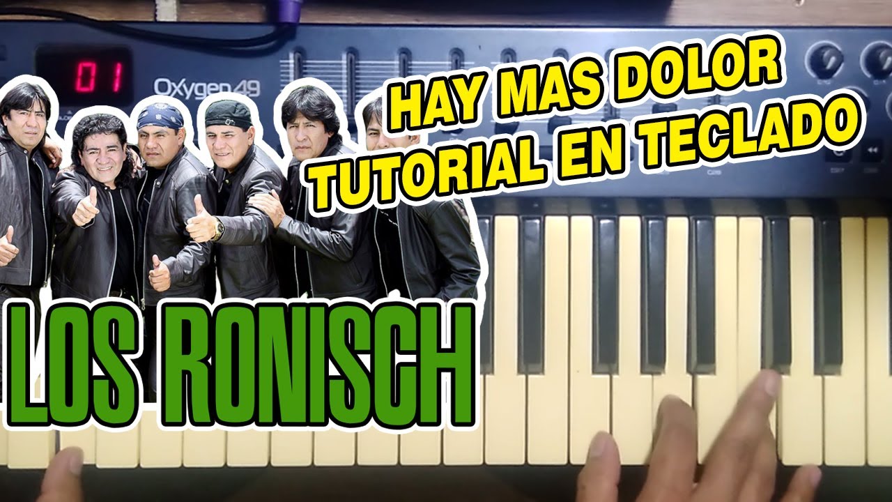 HAY MAS DOLOR - LOS RONISCH (TUTORIAL EN TECLADO)