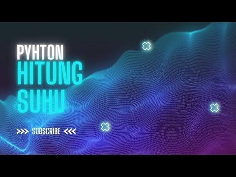 CODING || PYTHON || HITUNG SUHU || #3 || XI.II - YouTube