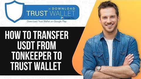 How To Transfer USDT From Tonkeeper To Trust Wallet - 2025