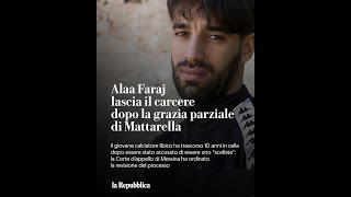 Alaa Faraj lascia il carcere dopo la grazia