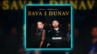 HENNY X BRESKVICA - SAVA I DUNAV (Lyrics Video)