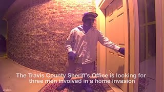 Travis County Sheriff’s Office looking for men involved in a home invasion