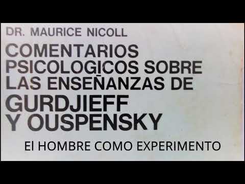 Dr.Maurice Nicoll : El hombre como experimento.