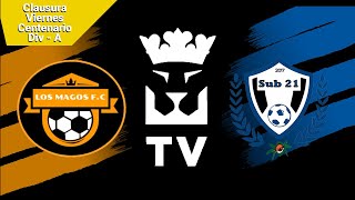 Los Magos FC (4) - (3) Sub 21 FC | Partido Completo
