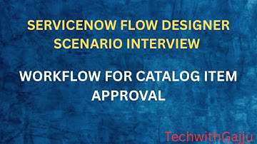 ServiceNow Flow Designer Tutorial | Scenario-Based Workflow for Catalog Item Approval