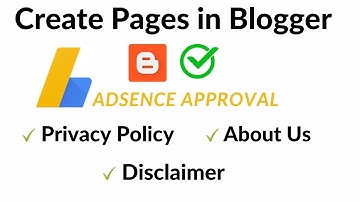 How to Create Pages in Blogger for AdSense Approval