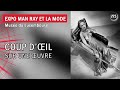 Man Ray et la Mode : renouveler le cadrage photographique