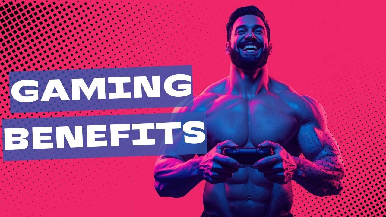 GAMING BENEFITS