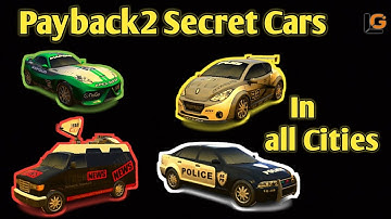 Payback2 Secret Cars in all cities//Payback2//