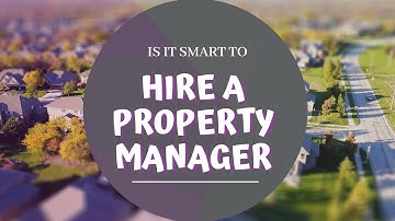Property Management Companies: Is it Smart to Hire One for Your Walnut Creek Rental?