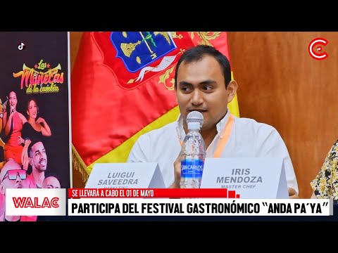 Descubre las delicias de Piura en el Festival Gastronómico “Anda pa’ya”.