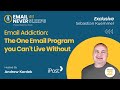 Email Addiction: The One Email Program you Can't Live Without