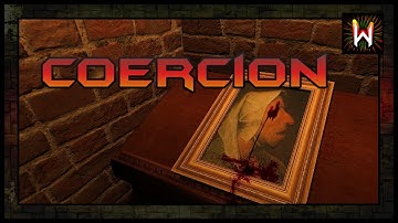 Coercion | The Dark Mod