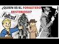 ¿QUIEN ES EL FORASTERO MISTERIOSO? UNIVERSO FALLOUT / FALLOUT LORE