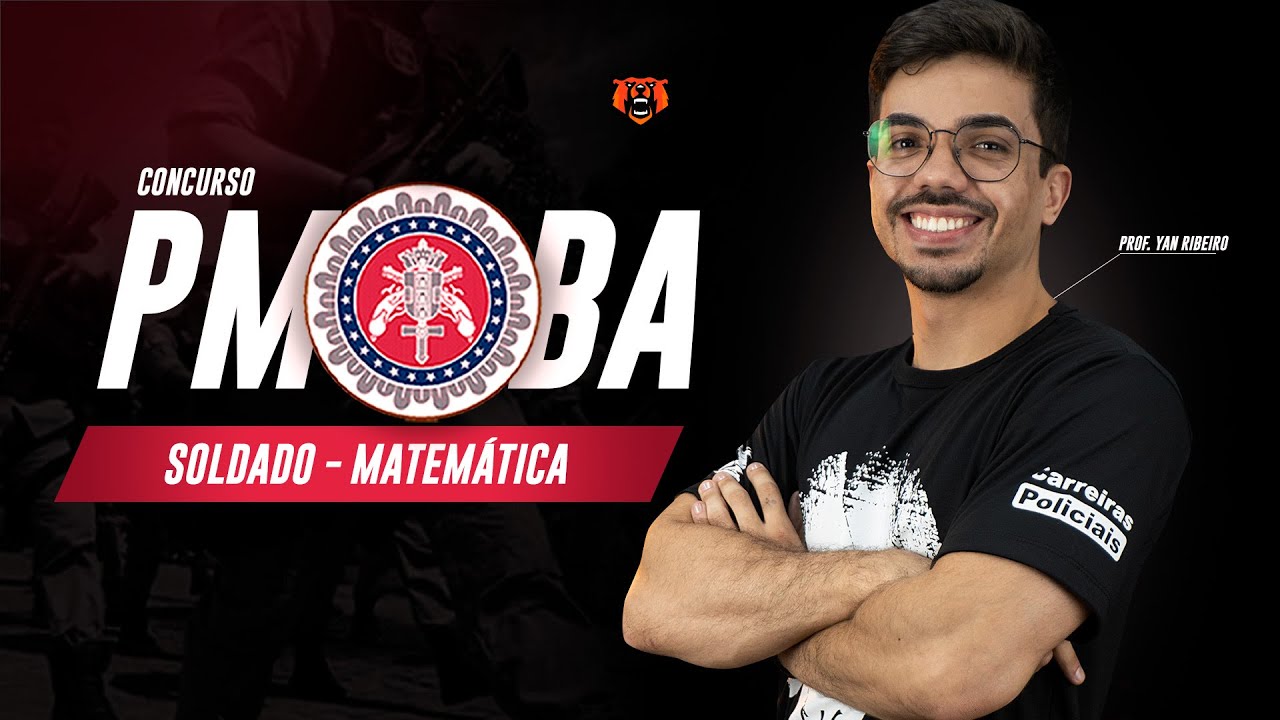 Concurso PM BA SOLDADO - Matemática 