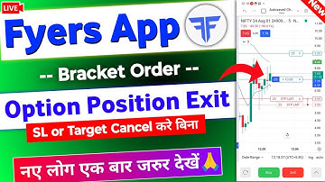Exit Option Position without Cancel SL or Target | Fyres app Bracket Order on Chart Live Demo