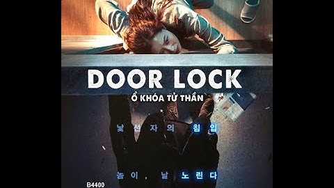 Review Phim: Ổ Khóa Tử Thần | Khóa 5 cái khóa cửa, Cô gái vẫn bị X.X.X mà không biết gì !!