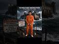 “The World’s Most Dangerous Prison in the Middle of the Sea | Dark Truth Revealed” #andherasach