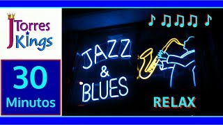 30 MINUTOS DE JAZZ Y BLUES PARA RELAJARTE! MUSICA PARA HOTEL, RESTAURANTES, BARES, SPA!