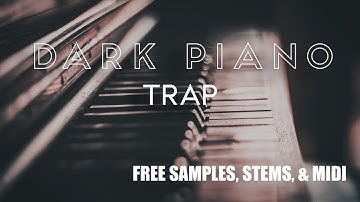 [FREE] Dark Piano Trap Sample Kit "Secrets" | Music Samples 2020 #loopkit #samplepack #stems