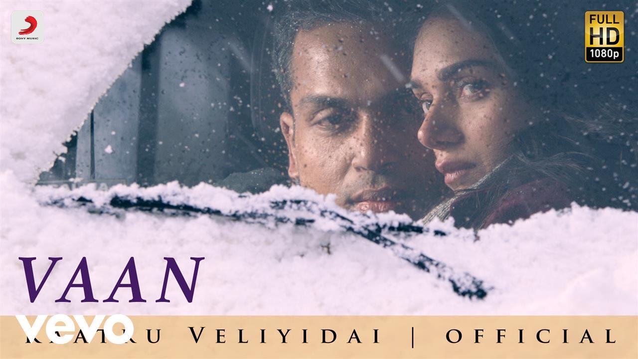 Kaatru Veliyidai - Vaan Varuvaan | AR Rahman, Mani Ratnam | Karthi