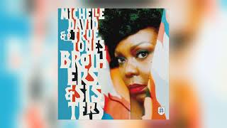 Michelle David &amp; The True-tones - Miracles [Audio]