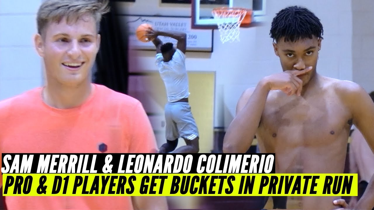 Sam Merrill (Milwaukee BUCKS) & LEONARDO COLIMERO (FRESNO ST) Get BUCKETS IN PRIVATE RUN