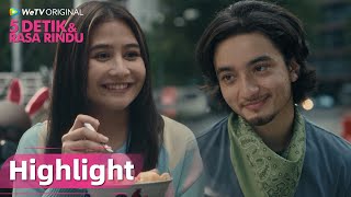 WeTV Original 5 Detik & Rasa Rindu | Highlight EP02 First Date Via dan Gana Sambil Makan Bubur