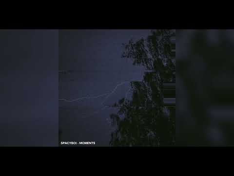SPACYBOI - MOMENTS