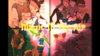 Jack,Miko and Raf Tribute - Magic In The Air (Nightcore)
