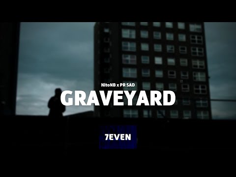 NitoNB - Graveyard ft. (67) PR SAD (Music Video)