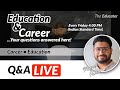 Higher Education & Career - Q&A LIVE
