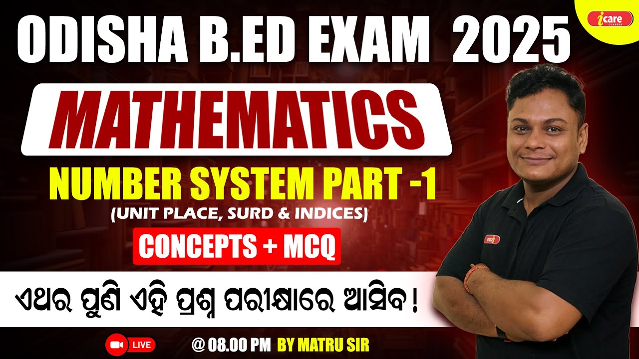Live Class Mathematics Number system part-1 Concepts with MCQ | Odisha B.ED Entrance 2025 | 