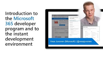 Introduction to the Microsoft 365 developer program and to the instant development environment