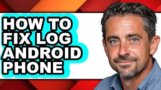 How to Fix Log Android Phone (only Way)