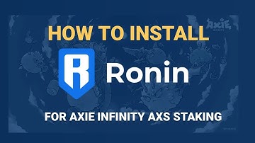 How to Install RONIN WALLET for AXIE INFINITY AXS staking