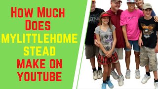 How Much Does MyLittlehomestead Make On YouTube MyLittlehomestead Net Worth