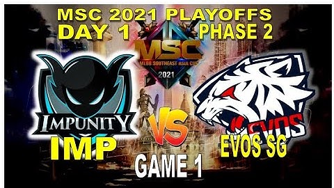 Impunity KH vs Evos SG [Game 1] | Tagalog Cast | MSC 2021 PLAYOFFS PHASE 2 DAY 1