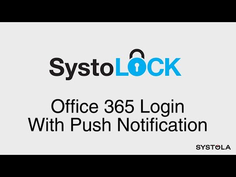 SystoLOCK: Office 365 Login With Push Notification