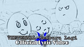VHETERNAL - Cemburu Lagi