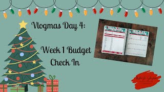 Vlogmas Day 4: Week 1 Budget Check In