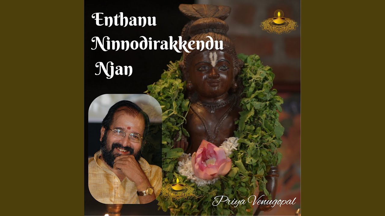 Enthanu Ninnodirakkendu Njan